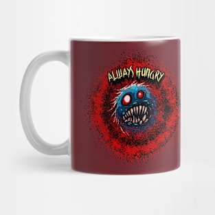 Always Hungry Graphic Mug